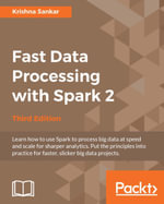 Fast Data Processing with Spark 2 - Third Edition - Krishna Sankar