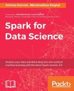 Spark for Data Science - Bikramaditya Singhal