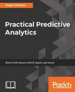 Practical Predictive Analytics - Ralph Winters
