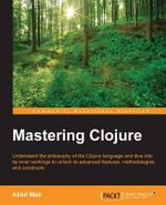 Mastering Clojure - Akhil Wali