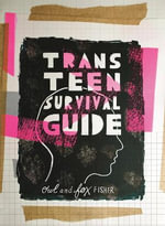 Trans Teen Survival Guide - Fox Fisher