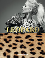Leopard : Fashion's Most Powerful Print - Hilary Alexander