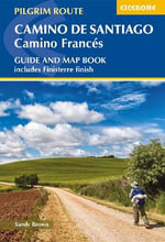 Camino de Santiago: Camino Frances : Guide and map book - includes Finisterre finish - The Reverend Sandy Brown