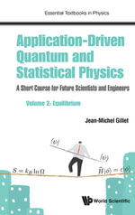 Application-driven Quantum And Statistical Physics : A Short Course For Future Scientists And Engineers - Volume 2: Equilibrium - Jean-michel Gillet