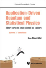 Application-driven Quantum And Statistical Physics : A Short Course For Future Scientists And Engineers - Volume 3: Transitions - Jean-michel Gillet