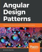 Angular Design Patterns : Implement the Gang of Four patterns in your apps with Angular - Mathieu Nayrolles