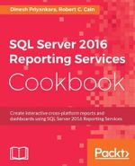SQL Server 2016 Reporting Services Cookbook - Dinesh Priyankara