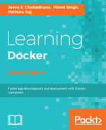 Learning Docker : Build, ship, and scale faster - Jeeva S. Chelladhurai
