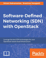 Software-Defined Networking (SDN) with OpenStack - Sreenivas Voruganti Sriram Subramanian