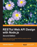 RESTful Web API Design with Node.js - Second Edition - Valentin Bojinov