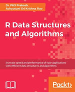 R Data Structures and Algorithms - Achyutuni Sri Krishna Rao Dr. PKS Prakash