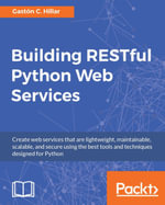 Building RESTful Python Web Services - Gastón C. Hillar