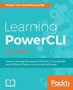 Learning PowerCLI Second Edition - Robert van den Nieuwendijk