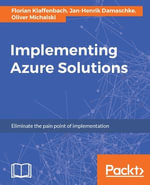 Implementing Azure Solutions : Eliminate the pain point of implementation - Florian Klaffenbach