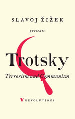 Terrorism and Communism : A Reply to Karl Kautsky - Leon Trotsky
