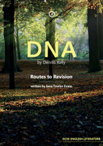 DNA by Dennis Kelly : Routes to Revision - Iona Towler-Evans
