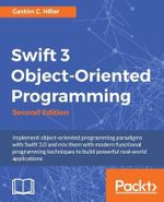Swift 3 Object Oriented Programming - GastÃ³n C Hillar