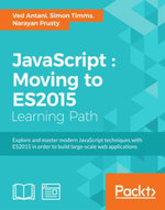 JavaScript : Moving to ES2015 - Ved Antani