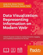 Data Visualization : Representing Information on Modern Web - Andy Kirk