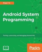 Android System Programming - Roger Ye