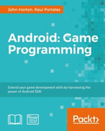 Android: Game Programming : A Developer's Guide - Raul Portales