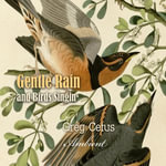 Gentle Rain and Birds Singing : Nature Sounds for Relaxation - Greg Cetus
