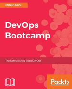 DevOps Bootcamp : Sharpen your DevOps knowledge with DevOps Bootcamp - Mitesh Soni