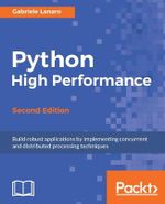 Python High Performance, Second Edition - Gabriele Lanaro