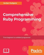 Comprehensive Ruby Programming : This book will provide you with all of the tools you need to be a professional Ruby developer. Starting with the core principles, such as syntax and best practices, and up to advanced topics like metaprogramming and big data analysis. - Jordan Hudgens