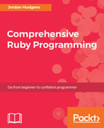 Comprehensive Ruby Programming : This book will provide you with all of the tools you need to be a professional Ruby developer. Starting with the core principles, such as syntax and best practices, and up to advanced topics like metaprogramming and big data analysis. - Jordan Hudgens