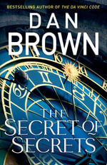 The Secret of Secrets : Robert Langdon - Dan Brown