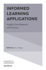 Informed Learning Applications : Insights from Research and Practice - Kim L. Ranger