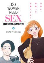 Do Women Need Sex Entertainment? Vol.2 : Do Women Need Sex Entertainment? - YACHINATSU