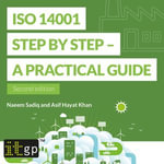 ISO 14001 Step by Step - A practical guide : Second edition - Naeem Sadiq