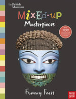 Funny Faces : Mixed-Up Masterpieces - British Museum