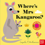 Where's Mrs Kangaroo? : Felt Flaps - Ingela P Arrhenius