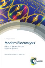 Modern Biocatalysis : Advances Towards Synthetic Biological Systems - Gavin Williams