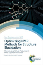 Optimizing NMR Methods for Structure Elucidation : Characterizing Natural Products and Other Organic Compounds - Darcy C Burns