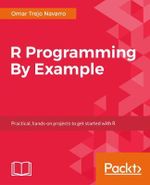 R Programming By Example - Omar Trejo Navarro