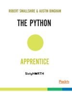 The Python Apprentice - Robert Smallshire