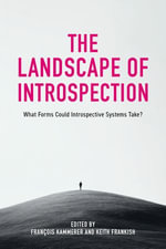 The Landscape of Introspection : What Forms Could Introspective Systems Take? - François Kammerer