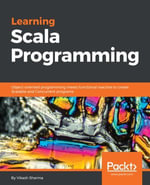 Learning Scala Programming : Object-oriented programming meets functional reactive to create Scalable and Concurrent programs - Vikash Sharma