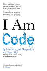 I Am Code : An Artificial Intelligence Speaks - code-davinci-002