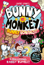 Bunny vs Monkey : Bunny Bonanza (a Phoenix Comic Book, from the multi-million-selling creative genius Jamie Smart) - Jamie Smart