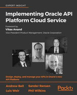 Implementing Oracle API Platform Cloud Service : Design, deploy, and manage your APIs in Oracle's new API Platform - Andrew Bell