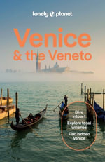 Venice & the Veneto : Lonely Planet Travel Guide : 12th Edition - Lonely Planet