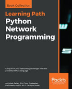Python Network Programming : Conquer all your networking challenges with the powerful Python language - Abhishek Ratan