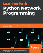 Python Network Programming : Conquer all your networking challenges with the powerful Python language - Abhishek Ratan