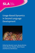 Usage-Based Dynamics in Second Language Development : Second Language Acquisition : Book 141 - Wander Lowie