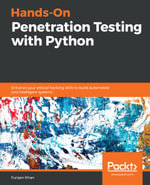 Hands-On Penetration Testing with Python : Enhance your ethical hacking skills to build automated and intelligent systems - Furqan Khan